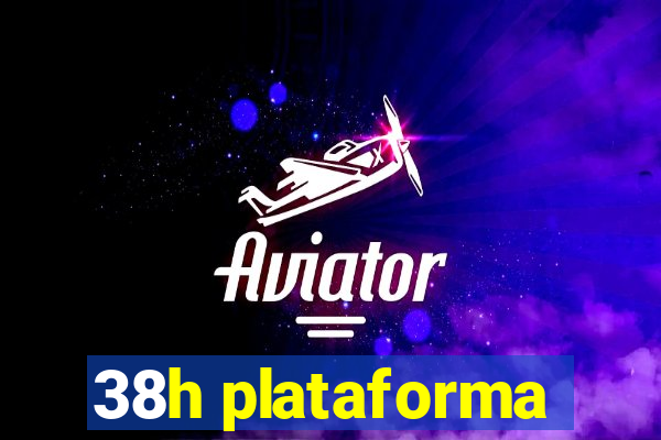 38h plataforma